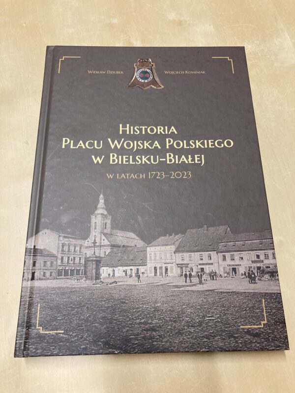 Ablum-historia-placu-wojska-polskiego-w-bielsku-białej